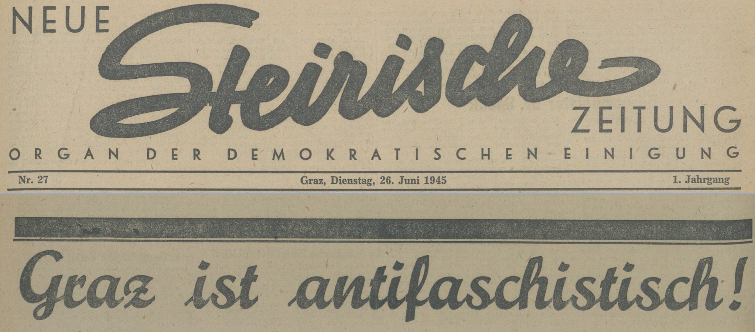 Grazer Volksblatt 26.6.1945: Graz ist antifaschistisch!