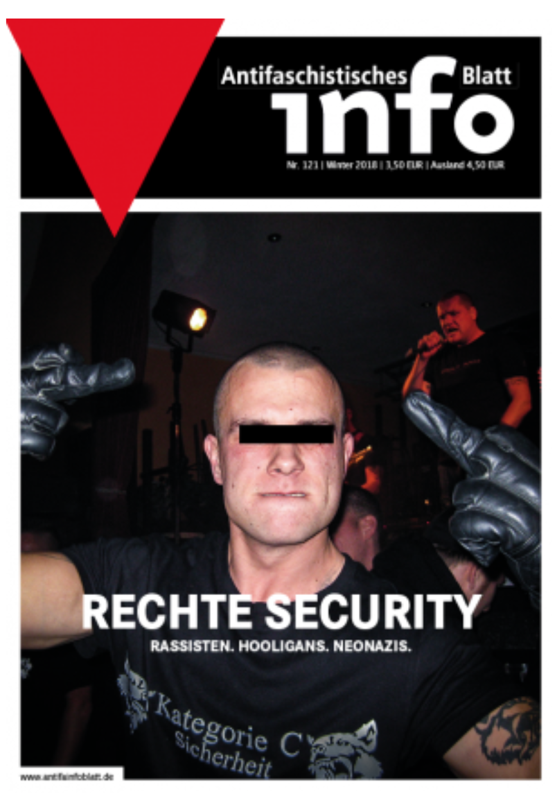 Antifaschistisches Infoblatt 121: Rechte Security (https://www.antifainfoblatt.de/ausgabe/aib-121)