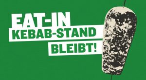 Einladung zum "Eat-In" beim bedrohten Kebab-Stand...