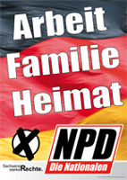 NPD-Plakat: Arbeit-Familie-Heimat