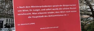 Wien, die "Hauptstadt des Antisemitismus" – Schild bei Lueger-Denkmal; Jüdische Stimmen zu Lueger (© SdR)