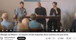 Lichtmesz, Kubitschek, Schick beim Sinnieren über Ökologie und Gewalt (YouTube, 29.8.22)