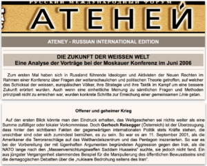 Reisegger bei Konferenz in Moskau 2006: "Auf den ersten Blick könnte man den Eindruck erhalten, das Weltgeschehen sei nichts weiter als eine Summe zufälliger oder lokaler Vorkommnisse. Doch Gerhoch Reisegger (Österreich) ist der Überzeugung, dass hinter den sichtbaren Fakten der gegenwärtigen internationalen Politik stets Kräfte stehen, die unsichtbar sind oder sich zumindest bemühen, es zu sein. So war es am 11. September 2001, als die Amerikaner die Terroranschläge auf das Welthandelszentrum und das Pentagon inszenierten. So war es bei der Vorbereitung der mit lügenhaften Argumenten begründeten Aggression gegen den Irak, als die NATO lange nach den „Massenvernichtungswaffen Saddam Husseins“ suchte, sie jedoch nicht fand. Ein aus jüngster Vergangenheit stammendes Beispiel für die Manipulierung des öffentlichen Bewusstseins sind die demagogischen Debatten über die „nukleare Bedrohung seitens des Iran“." (Screenshot Website Ateney)