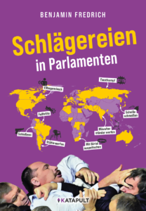 Cover Fredrich, Schlägereien in Parlamenten