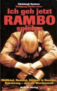 Cover Buch Christoph Santner, Wolfgang Niederreiter: Ich geh jetzt Rambo spielen