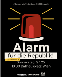 Aufruf von Volkshilfe, Greenpeace und SOS Mitmensch zur Donnerstagsdemo, 9.1.25, 18:00 am Ballhausplatz in Wien