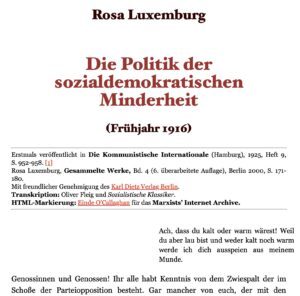 Rosa Luxemburg 1916: "Genossinnen und Genossen!" (https://www.marxists.org/deutsch/archiv/luxemburg/1916/xx/polsdmind.htm)