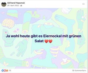 „Ja wohl heute gibt es Eiernockal mit grünen Salat“ (Screenshot FB 20.4.22)