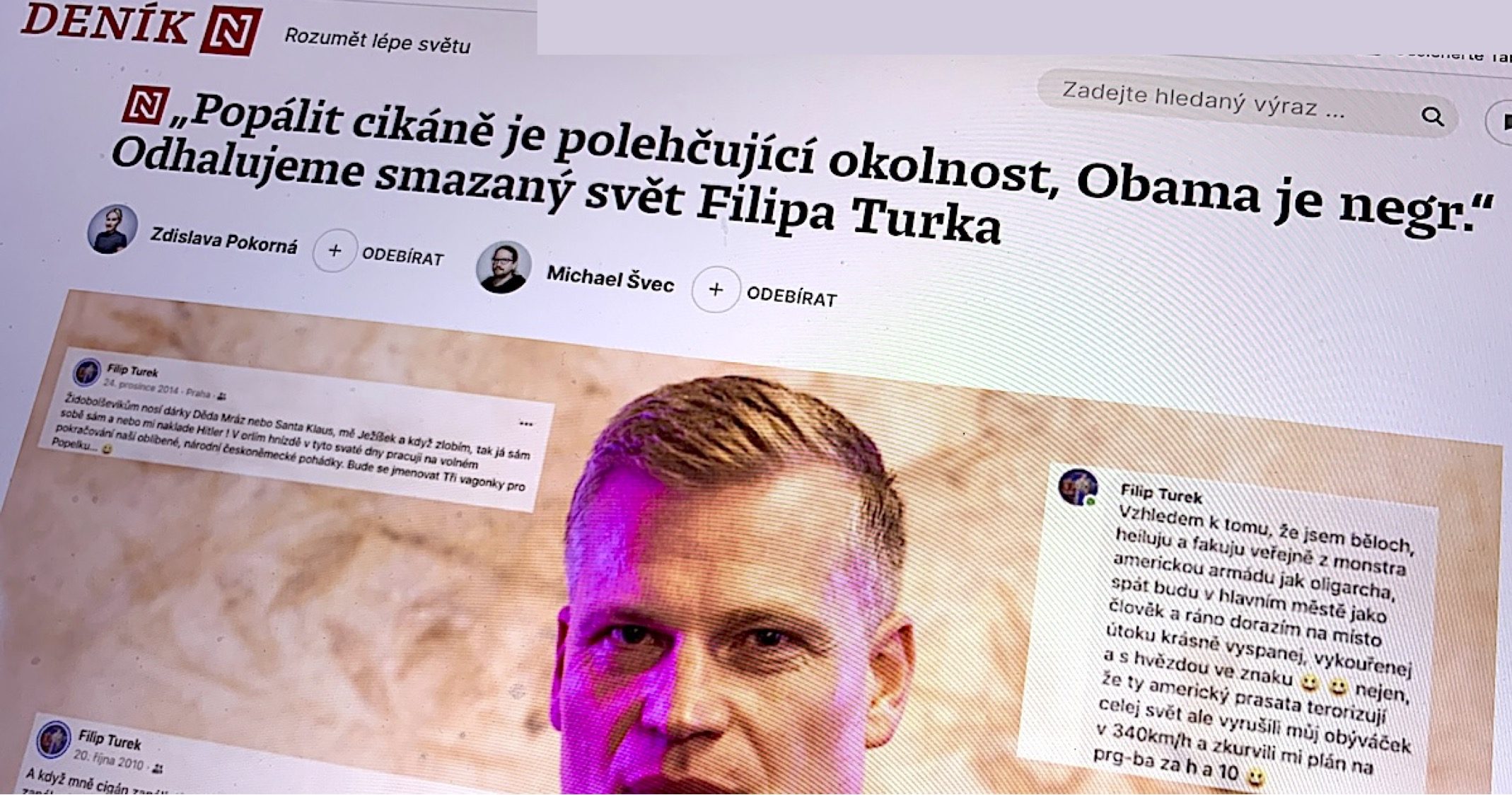"Deník N" enthüllt Screenshots von Turek-Postings: "'Einen Zigeuner zu verbrennen, ist ein mildernder Umstand, Obama ist ein Nigger.' Wir enthüllen die gelöschte Welt von Filip Turek"