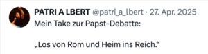 Christoph Albert: "Los von Rom und Heim ins Reich" (Screenshot X 27.4.25)