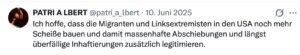 Christoph Albert: "massenhafte Abschiebungen und (...) Inhaftierungen" (Screenshot X 10.6.25)