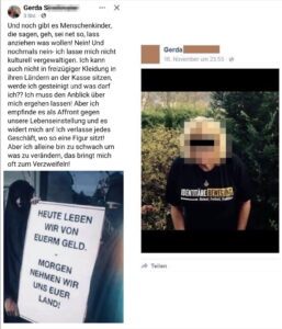 Links: das angeklagte Posting: "Und noch gibt es Menschenkinder, die sagen, geh, sei net so, lass anziehen was wollen! Nein! Und nochmals nein- ich lasse mich nicht kulturell vergewaltigen. Ich kann auch nicht in freizügiger Kleidung in ihren Ländern an der Kasse sitzen, werde ich gesteinigt und was darf ich?? Ich muss den Anblick über mich ergehen lassen! Aber ich empfinde es als Affront gegen unsere Lebenseinstellung und es widert mich an! Ich verlasse jedes Geschäft, wo so eine Figur sitzt! Aber ich alleine bin zu schwach um was zu verändern, das bringt mich oft zum Verzweifeln!" Dazu eine Bildmontage mit zwei vollverschleierten Frauen, die ein Schild mit dem Text "HEUTE LEBEN WIR VON EUREM GELD. MORGEN NEHMEN WIR UNS EUER LAND!" (Screenshot FB 26.4.26) Rechts: Älteres Posting der Angeklagten: Foto, auf dem sie ein T-Shirt der Identitären trägt.