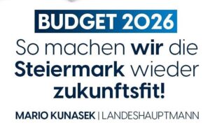 Ungehaltene Versprechen: "Budget 2026: So machen wir die Steiermark wieder zukunftsfit"
