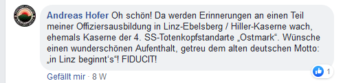 Andreas Hofer bei Landogart: "Oh schön! Da werden rinnerungen an einen Teil meiner Offiziersausbildung in Linz-Ebelsberg / Hiller-kaserne wach, ehemals Kaserne der 4. SS-Totenkopfstandarte 'Ostmark'. Wünsche einen wunderschönen Aufenthalt. geteru dem alten deutschen Motto: 'in Linz beginnt's'! FIDUCIT!"