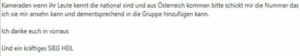 Chatnachricht: "Kameraden wenn ihr Leute kennt die national sind und aus Österreich kommn bitte schickt mir die Nummer (...) Und ein kräftiges SIEG HEIL" (LVT)