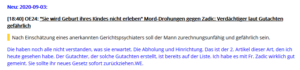 WE: "Die haben noch alle nicht verstanden, was sie erwartet. Die Abholung und Hinrichtung. Das ist der 2. Artikel dieser Art, den ich heute gesehen habe. Der Gutachter, der solche Gutachten erstellt, ist bereits auf der Liste. Ich habe es mit Fr. Zadic wirklich gut gemeint. Sie sollte ihr neues Gesetz sofort zurückziehen.WE."