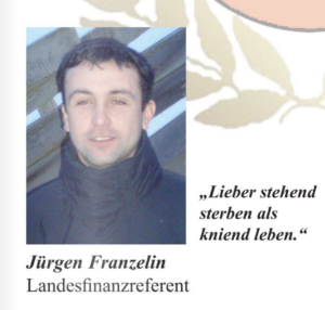 Franzelin als RFJ-Landesfinanzreferent mit dem Motto "Lieber stehend sterben als kniend leben." (RFJ-Zeitschrift 2011)