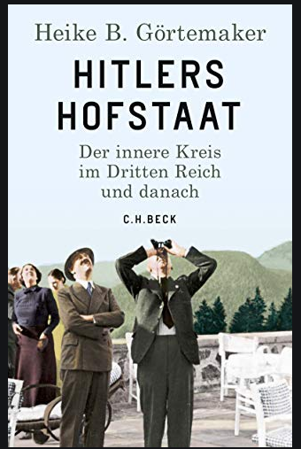 Cover Görtemaker, Hitlers Hofstaat