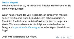 Stefan Magnet ruft dazu auf, "Kurz einen Besuch bei ihm daheim" abzustatten (Telegram Jänner 2021)