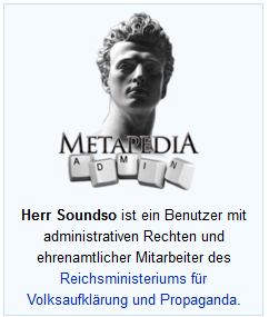 Metapedia-User "Herr Soundso", Mitarbeiter eines "Reichsministeriums"