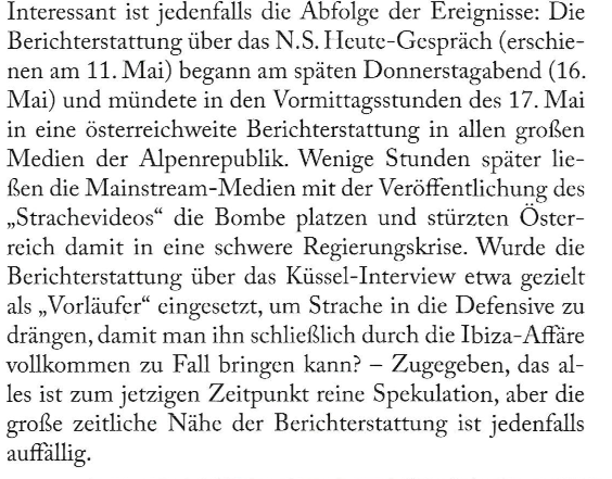 Verschwörungstheorie in N.S. Heute: "Wurde die Berichterstattung über das Küssel-Interview etwa gezielt als 'Vorläufer' eingesetzt, um Strache in die Defensive zu drängen, damit man ihn schließlich durch die Ibiza-Affäre vollkommen zu Fall bringen kann?"