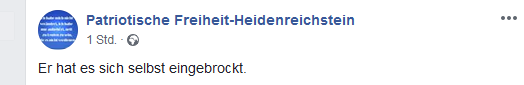 Patriotische Freiheit Heidenreichstein: "Er hat es sich selbst eingebrockt."