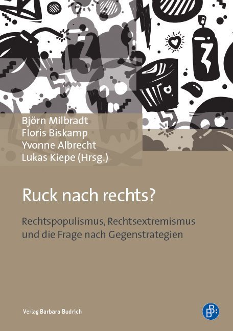 Ruck nach Rechts? Rechtspopulismus, Rechtsextremismus und die Frage nach Gegenstrategien. Bildquelle: Budruch Verlag.