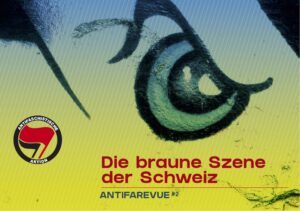 Die braune Szene der Schweiz; AntifaRevue 2