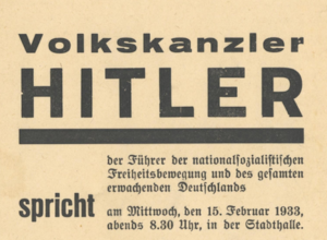 "Volkskanzler Hitler spricht" (Ankündigung eines Hitler-Auftritts am 13.2.1933 in der Stadthalle Stuttgart)