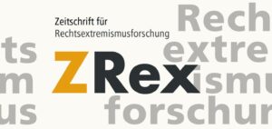 Zeitschrift für Rechtsextremismusforschung (ZRex)