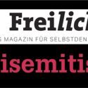 Freilich „neurechter“ Antisemitismus