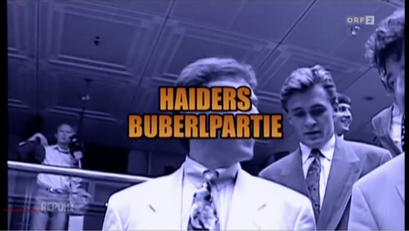 Haiders Buberlpartei â€“ ORF Report