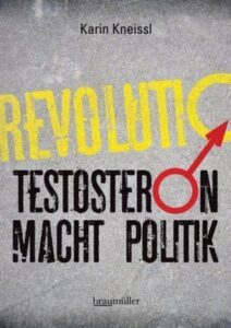 Buchcover "Testosteron Macht Politik."