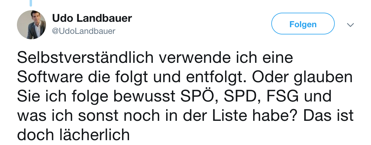 Tweet Udo Landbauer: "Selbstverständlich verwende ich eine Software die folgt und entfolgt."