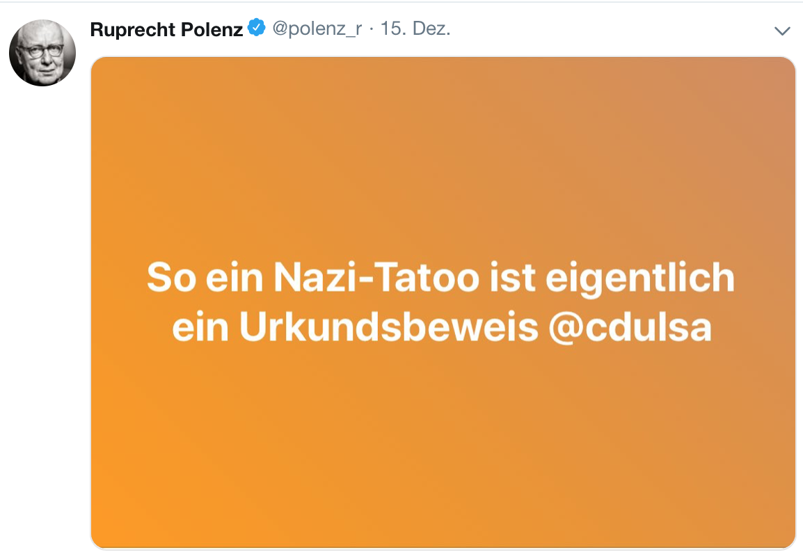 Ruprecht Polenz via Twitter: "So ein Nazi-Tatoo ist eigentlich ein Urkundsbeweis @cdulsa"