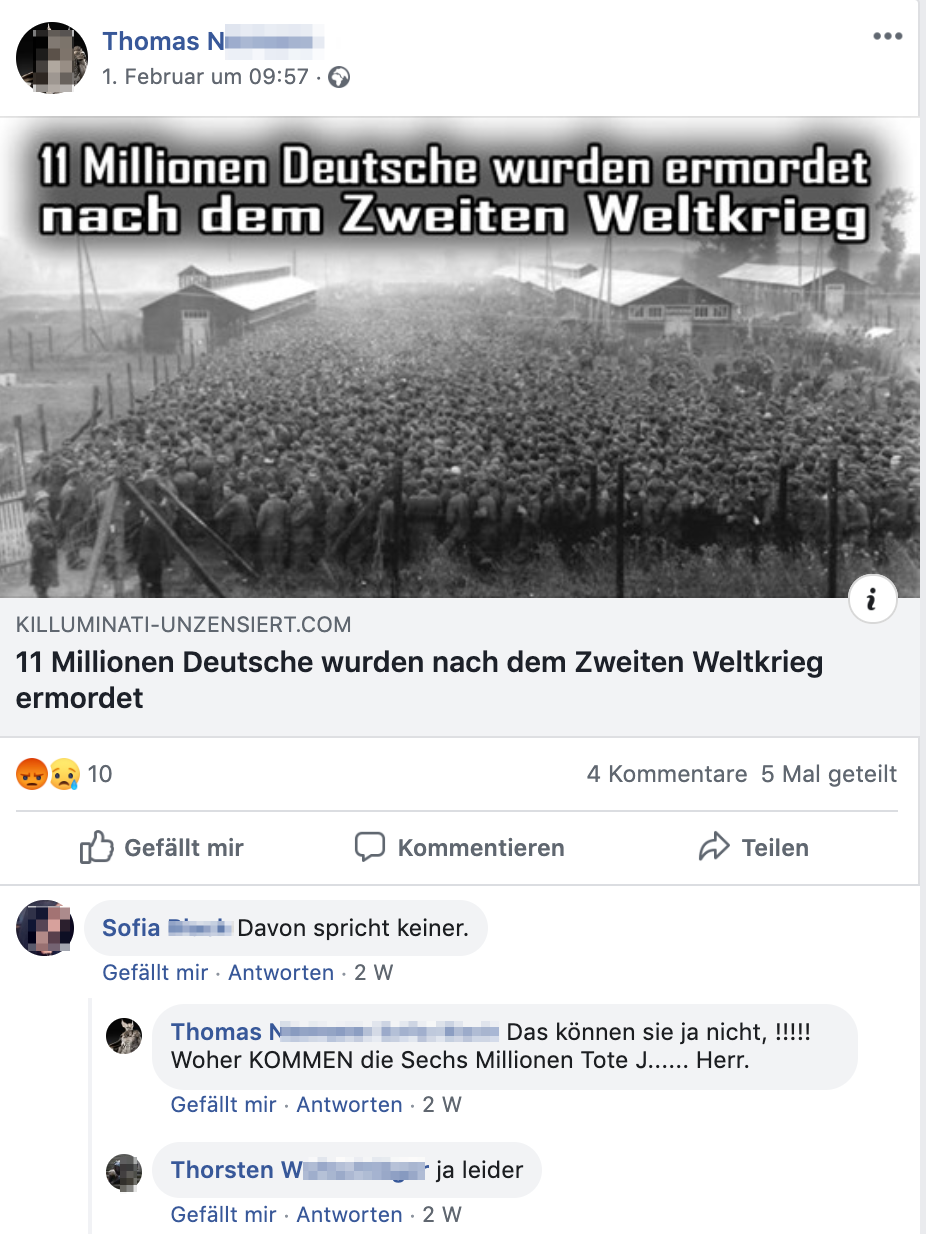 Thomas N. teilt antisemitisches und Holocaustleugnendes Portal "Killuminati": "11 Millionen Deutsche wurden nach dem Zweiten Weltkrieg ermordet" Sofia: "Davon spricht keiner." Thomas N.: "Das können sie ja nicht, !!!!! Woher KOMMEN die Sechs Millionen Tote J...... Herr." Thorsten W.: "ja leider"